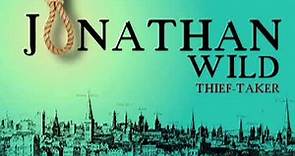 JONATHAN WILD - Radio play about the notorious 17th century thief-taker of London.