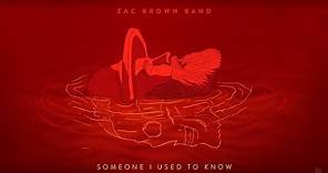 Zac Brown Band - Someone I Used To Know (AUDIO) | The Owl