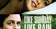 Like Sunday, Like Rain (2014) Online - Película Completa en Español - FULLTV