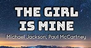 Michael Jackson, Paul McCrtney - The Girl Is Mine (Lyrics Video)
