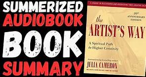 The Artist's Way Audiobook by Julia Cameron: Book Summary and Key Lessons