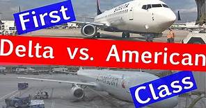 FIRST CLASS with Delta Air Lines vs. American Airlines