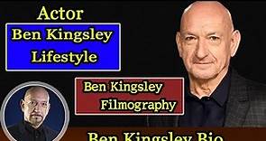 Ben Kingsley Biography|Life story|Lifestyle|Wife|Family|House|Age|Net Worth|Upcoming Movies|Movies