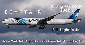 EGYPTAIR, New York Terminal 4 (JFK) - Cairo Terminal 3 (CAI), Boeing 777-300ER, Full Flight