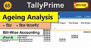 Ageing Analysis Report in Tally Prime | Ageing by Bill Date or Due Date | Bill-wise Accounting # 65
