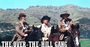 The Over the Hill Gang | CLASSIC WESTERN | Wild West | Cowboy Film | Classic Westerns | English