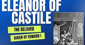 Eleanor of Castile : Edward I's Beloved #queen