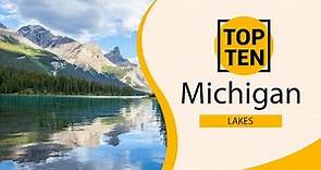 Top 10 Best Lakes to Visit in Michigan | USA - English