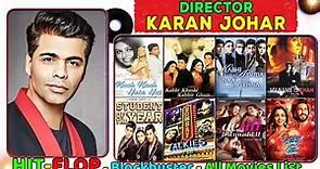 Karan Johar Hit and Flop All Movies List | Box Office Collection | All Films Name List | Ae Dil Hai