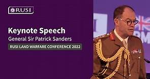 General Sir Patrick Sanders' Keynote Speech at RUSI Land Warfare Conference 2022 | #LWC2022