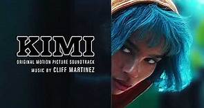 Kimi Soundtrack | It’s on Your Buzzer - Cliff Martinez | WaterTower