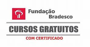 Fundação Bradesco, Cursos gratuitos com certificado!