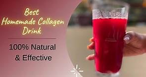 Homemade Collagen Booster Drink for Glowing & Fair Skin & Weight Loss | 100% Natural & Effective