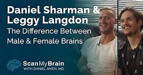 Daniel Sharman & Leggy Langdon The Difference Between Male & Female Brains
