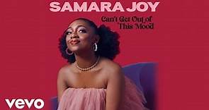 Samara Joy - Can't Get Out Of This Mood (Audio)