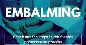 Embalming Description by a Funeral Director: The preservation process