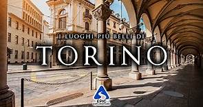 Torino: Top 10 Luoghi da Visitare | 4K