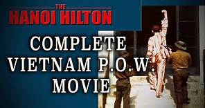"The Hanoi Hilton" (1987) - Excellent Vietnam War P.O.W. Drama