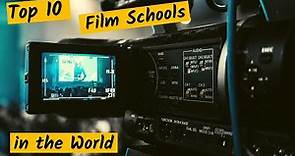 Top 10 Film Schools in the World - by Famark Creative