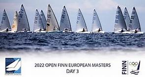 Highlights from Day 3 of the 2022 Open Finn European Masters