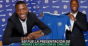 Así FUE la EMOTIVA PRESENTACIÓN de MOISES CAICEDO con el CHELSEA, CONTRATO por 8 AÑOS