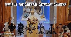 Oriental Orthodoxy Explained In 1 Minute
