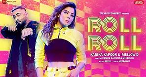Roll Roll - Kanika Kapoor & Mellow D | Akull | Zee Music Originals