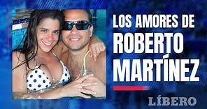 Los amores de ROBERTO MARTÍNEZ, el "conquistador" del fútbol peruano