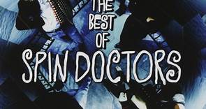 Spin Doctors - The Best Of Spin Doctors