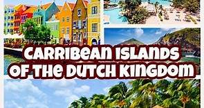 Carribean Islands of the Dutch Kingdom