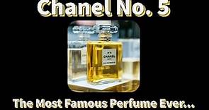 Why This Perfume Became Legendary | Chanel No. 5 History
