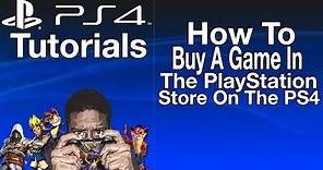 How To Buy A Game On The PS4