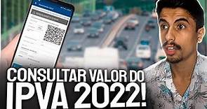 Como CONSULTAR O VALOR DO IPVA 2022 DO SEU VEÍCULO!