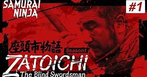 ZATOICHI: The Blind Swordsman Season1 #1 | samurai action drama | Full movie | English subtitles