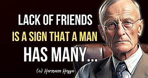 Hermann Hesse's Life Lessons you should know Before you Get Old! Life Quotes