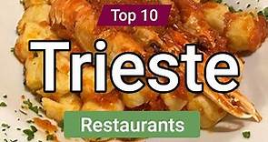 Top 10 Restaurants to Visit in Trieste | Italy - English