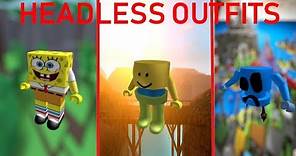 TOP 10 BEST HEADLESS OUTFITS (ROBLOX)