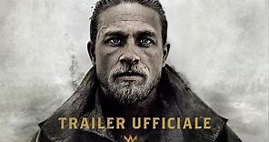 King Arthur - Il potere della spada - Trailer Ufficiale Italiano