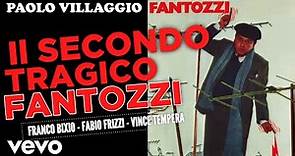 Il Secondo Tragico Fantozzi - Paolo Villaggio (Colonna Sonora Originale)