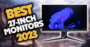 Best 27 Inch Monitor in 2023 (Top 5 Picks For Gaming, Work & Productivity)