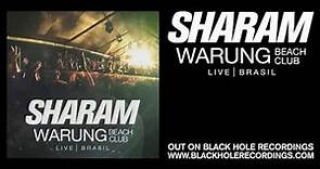 Black Hole proudly presents: Sharam - Warung Beach Club (Live | Brasil)