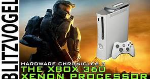 The Xbox 360's Xenon Processor - Hardware Chronicles Ep 3