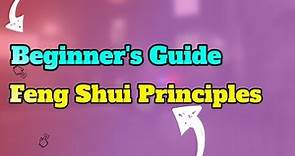 A Beginner's Guide to Basic Feng Shui Principles