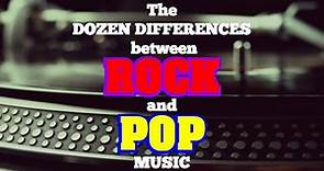 The Top 10 (+2) Differences between Rock & Pop Music explained