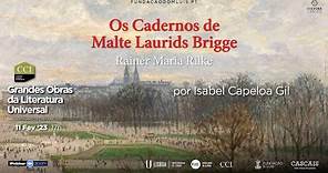 Os Cadernos de Malte Laurids Brigge de Rainer Maria Rilke por Isabel Capeloa Gil