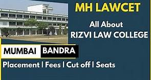 MH LAWCET (LLB - 3/5) - All About - Rizvi Law College - Admission | Placement | Fees| Cut off |Seats