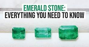 Emerald Stone: Everything You Need To Know