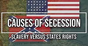Causes of Southern Secession: An Essay