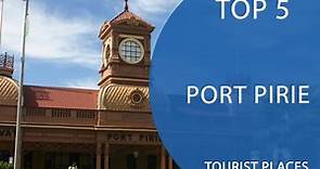 Top 5 Best Tourist Places to Visit in Port Pirie, South Australia | Australia - English