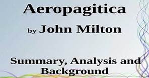 Areopagitica by John Milton, Summary, Analysis and Background